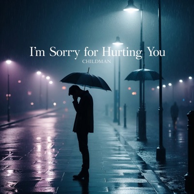I’m Sorry for Hurting You - Single