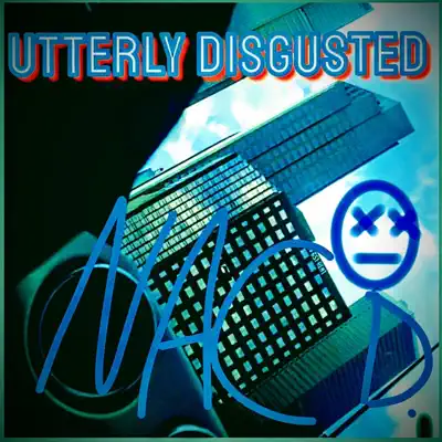 Ascolta 'Utterly Disgusted' di Nac Dummy
