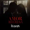 Amor regresa