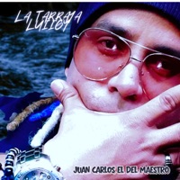 La Tarraya (feat. LUIIGY) - Single - Juan Carlos El Del Maestro