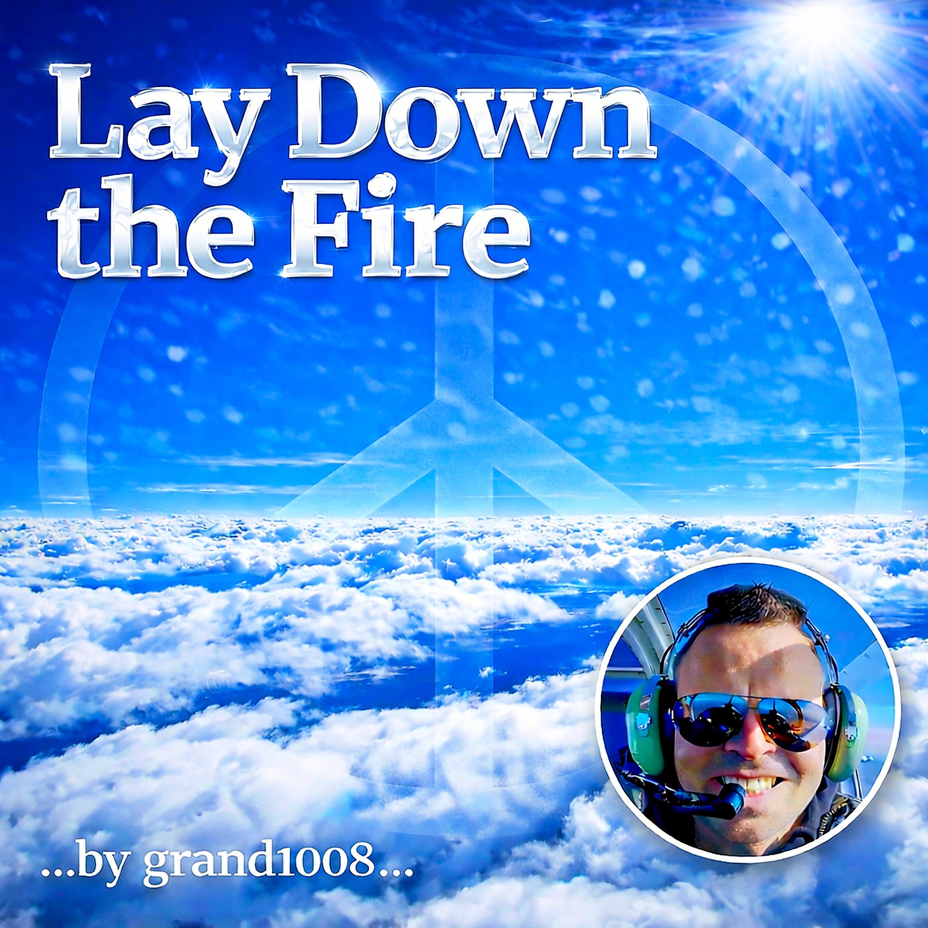 Lay Down the Fire - Single