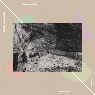 Keep Jumping / Into Sleep - Single