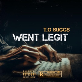 Went legit T.O SUGGS