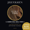 Le Due Torri: Il Signore degli Anelli - Vol. 2 - J. R. R. Tolkien & Ottavio Fatica - traduttore