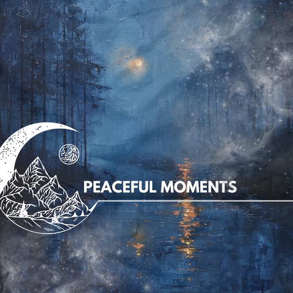 Peaceful Moments