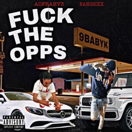 F**k the Opps (feat. Aof Baby 3) Bangsixx