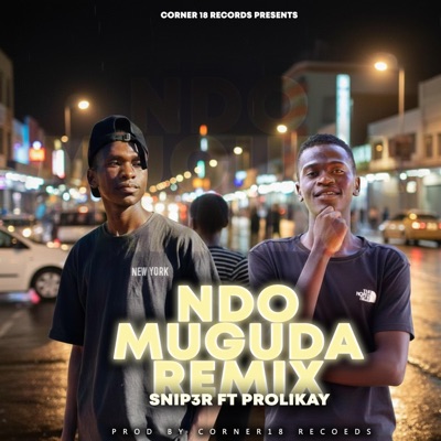 SNIP3R - Ndo Muguda Remix (feat. Proli Kay) - Single