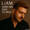 Serre moi dans tes bras