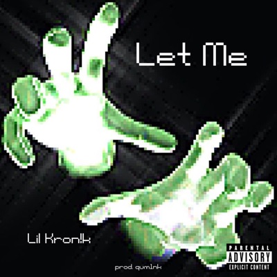 Let Me - Single