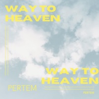 Way To Heaven - Single