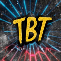 Tbt - Single - Mc Luan Da ZL & DJ RF3