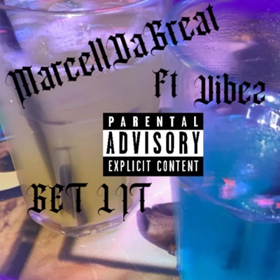 Get Lit (feat. Vibez) - Single