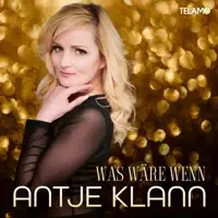 Was wäre wenn — Antje Klann