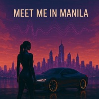 Meet Me In Manila - Single - danxkim