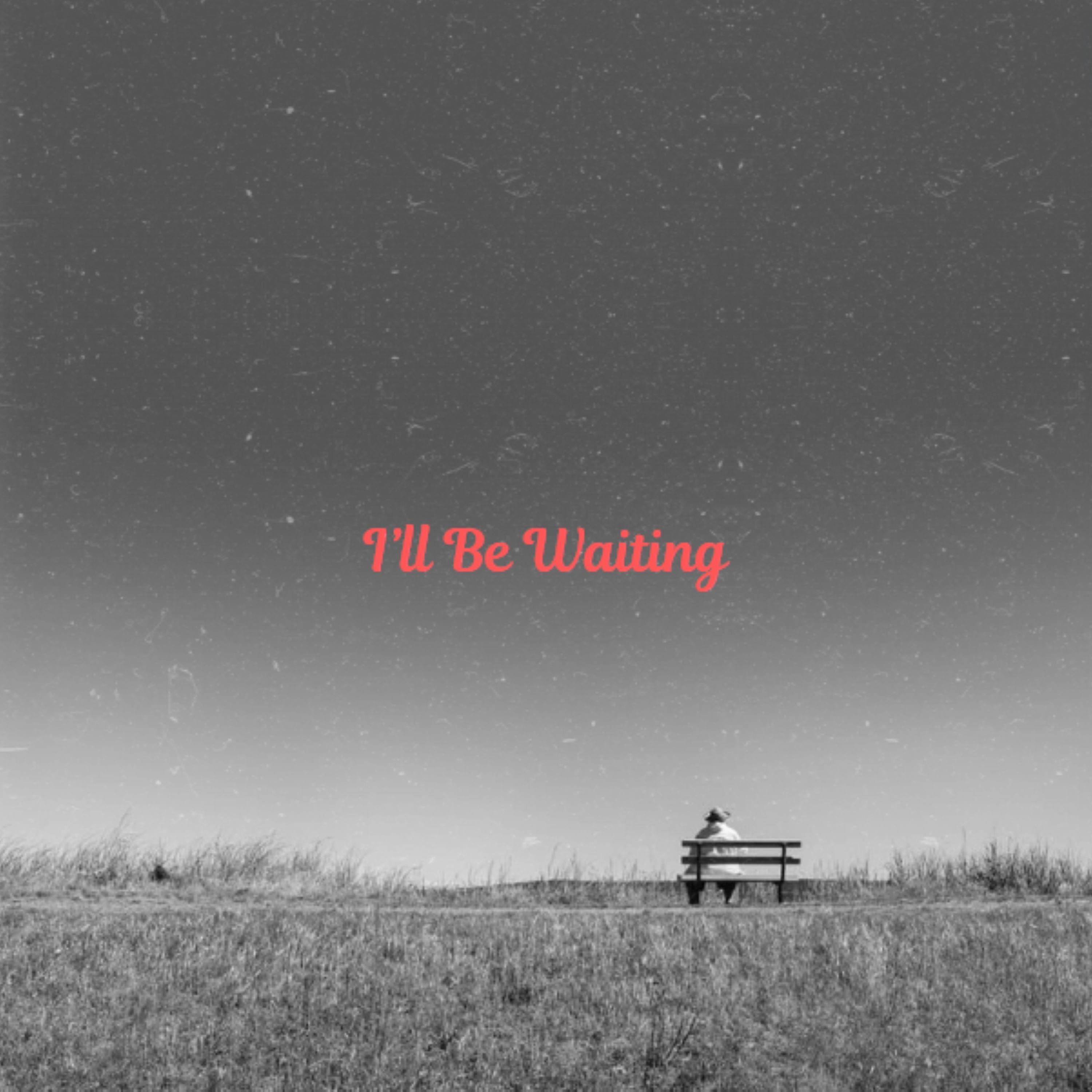 I'll be Waiting - Single