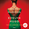 Los siete maridos de Evelyn Hugo - Taylor Jenkins Reid