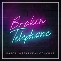 Broken Telephone - Single - Pascal & Pearce & Locnville