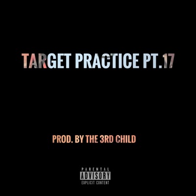 Target Practice, Pt. 17 - Single