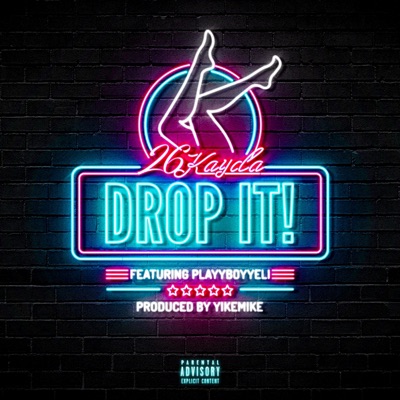 Drop It! (feat. PlayyBoyyEli) - Single
