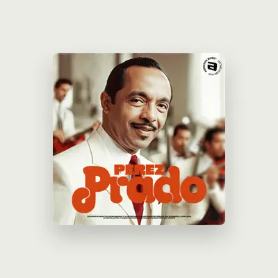 Listen to Perez Prado, watch music videos, read bio, see tour dates & more!