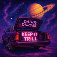 KEEP IT TRILL - Single - INFINITE.WAV & Daddy Durdee