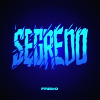SEGREDO - Single - Frizzo & MC LONE