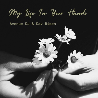 My Life in Your Hands - Single