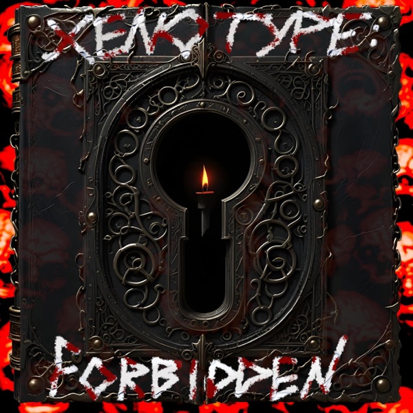 XENOTYPE: FORBIDDEN