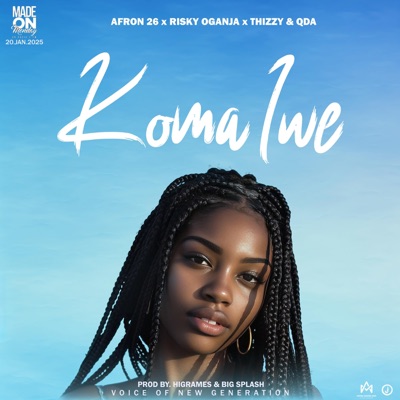 KOMA IWE (feat. Afron 26, RISKY OGANJA, QDA & THIZZY LILONGWEI) - Single