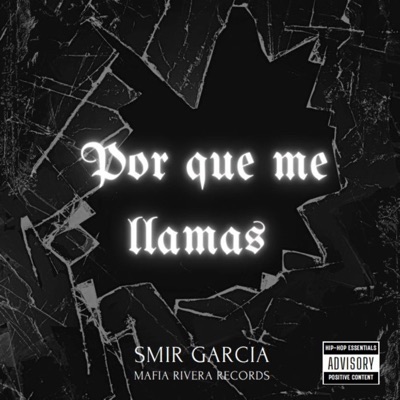 Porque me llamas (feat. Smir Garcia) - Single