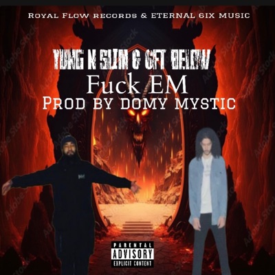 Fuck Em' (feat. 6ft Below) - Single