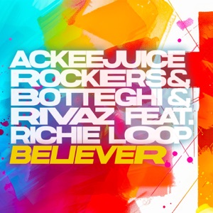 Believer (feat. Richie Loop)