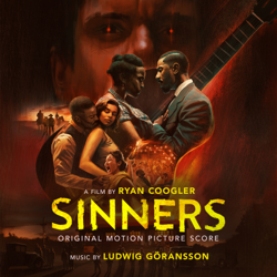 Sinners (Original Motion Picture Score) - Ludwig Göransson Cover Art