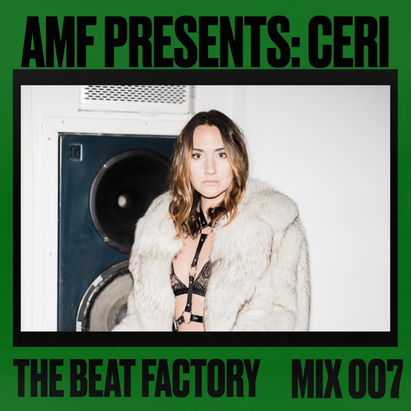 Adelphi Music Factory Presents: The Beat Factory 007 (DJ Mix)