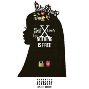 Nothing Is Free (feat. Oobie)