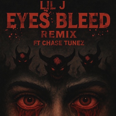 Eyes Bleed (feat. Chase Tunez) [Remix] - Single