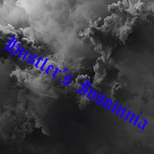 Hustler's insomnia (feat. Jarren Benton)