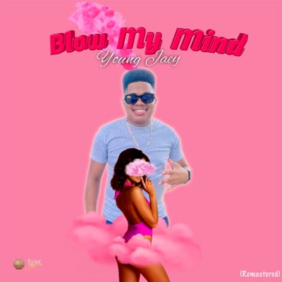 Blow My Mind (2025 Remastered) - Single