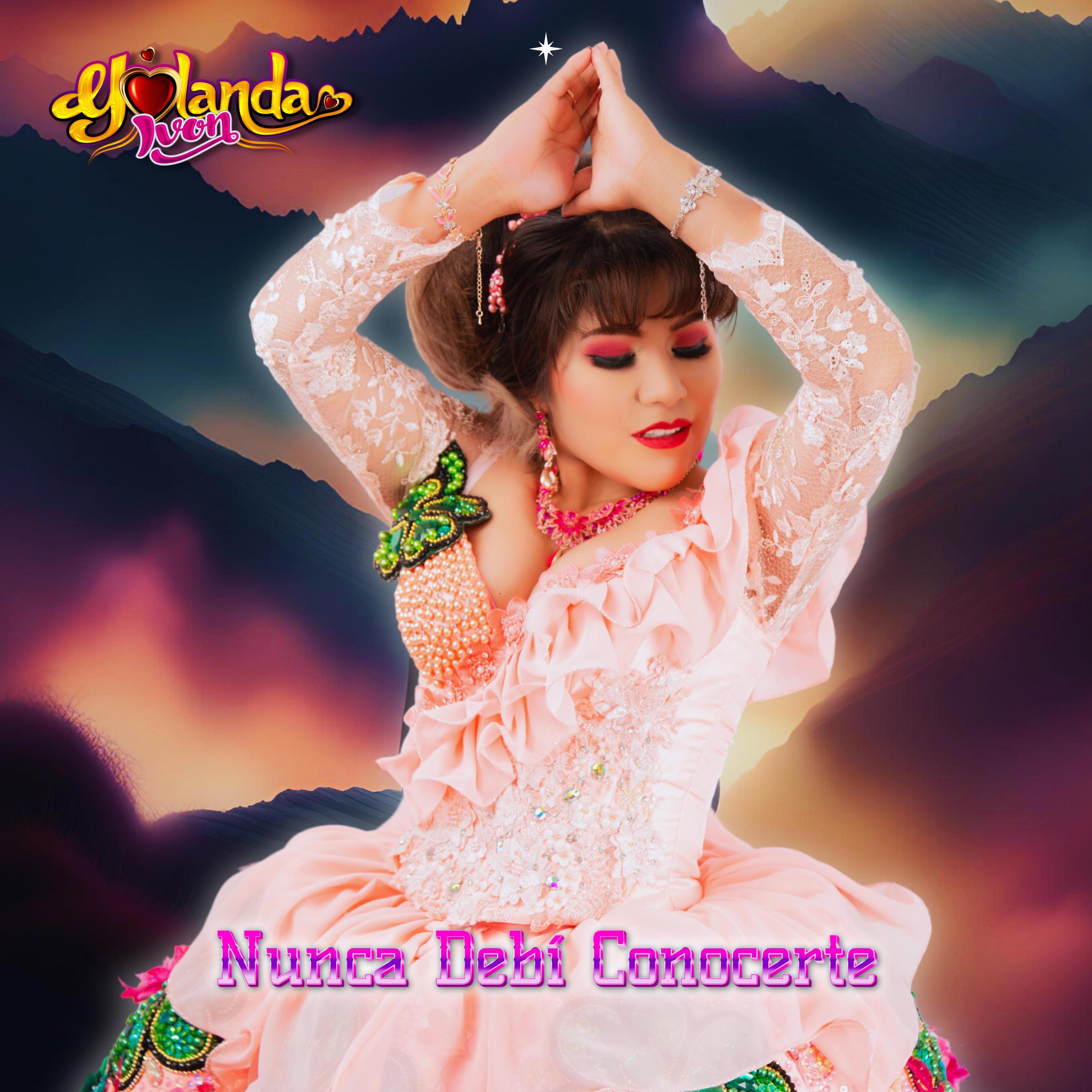 Yolanda Ivon - Nunca Debí Conocerte