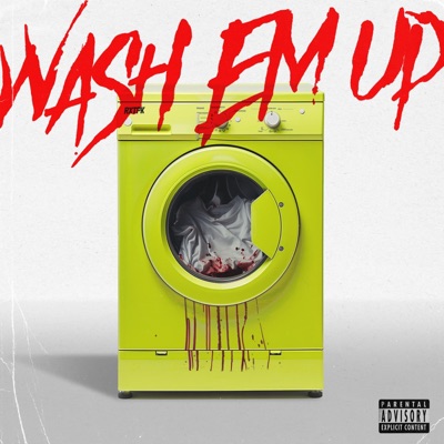 Wash Em Up - Single