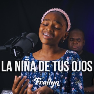 La Niña De Tus Ojos - Single