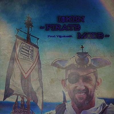 Pirate Mode (Prod. By: Viguica$h) - Single