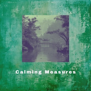 Calming Measures