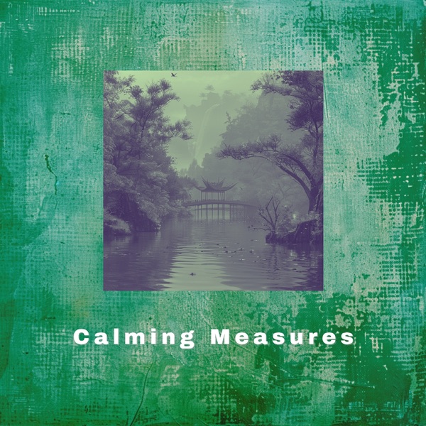 Calming Measures