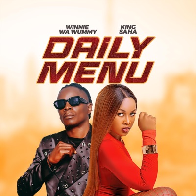 Song - Daily Menu (feat. King Saha) - Winnie Wa Mummy