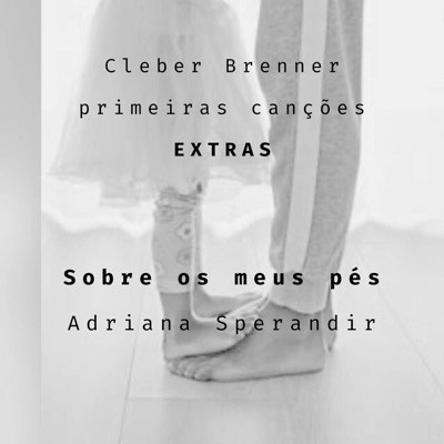 Sobre os meus pés (feat. Adriana Sperandir) - Single