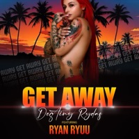 Get away - Single - Destiny Rydas