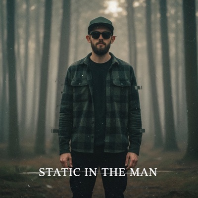 Static In The Man