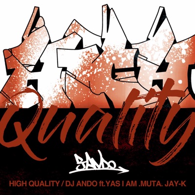 HIGH QUALITY (feat. YAS I AM, MUTA & JAY-K) - Single