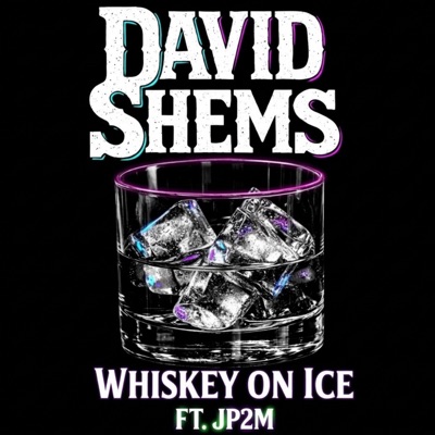 Whiskey On Ice (feat. JustinPlay2Much) - Single